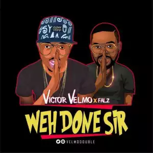 Victor Velmo - Wehdon Sir (Falz Cover)